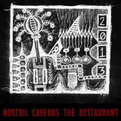 Nostril Caverns : The Restaurant